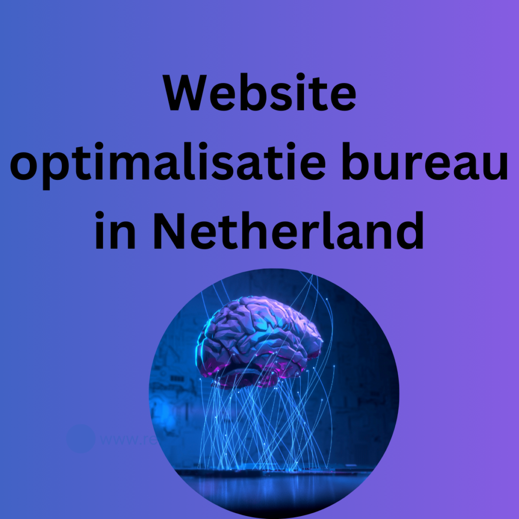 Website optimalisatie bureau in Netherland